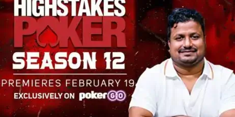 AVANCE DE HIGH STAKES POKER, TEMPORADA 12 – REGRESA EL SHOW DE POKER MÁS ICÓNICO DEL MOMENTO, CON SANTOSH SUVARNA