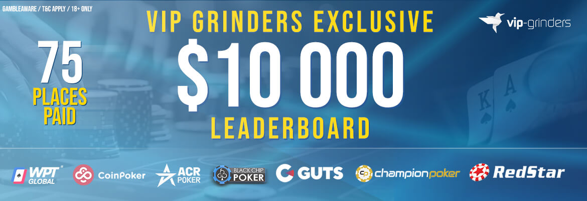 Leaderboard Exclusiva $10,000 VIP-Grinders